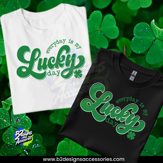 Everyday Is My Lucky Day