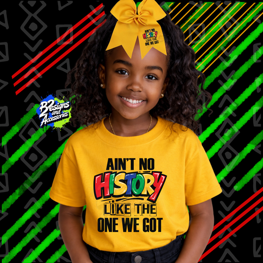 Ain’t No History Like The One We Got