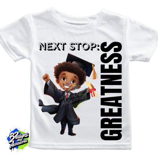 Next Stop: GREATNESS-Graduate